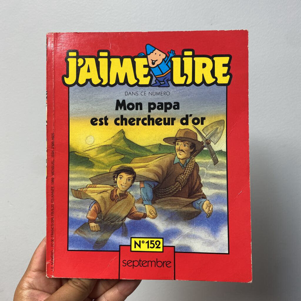 J'aime lire Mon papa est chercheur d'or