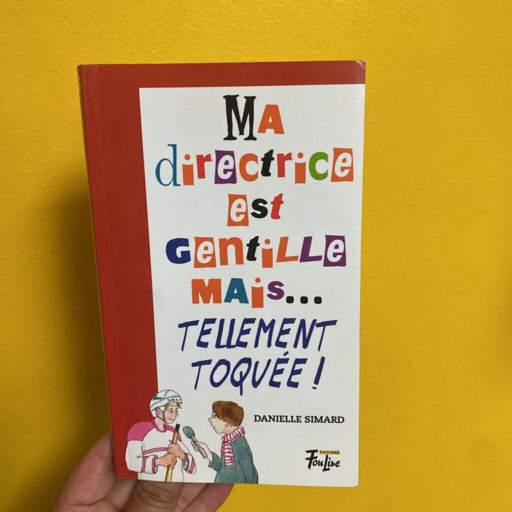 Ma directrice est Gentille mais tellement toquee