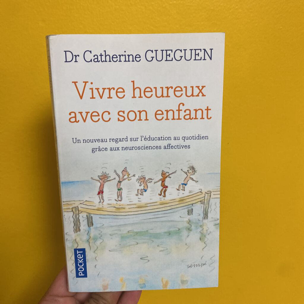 Vivre heureux avec son enfant