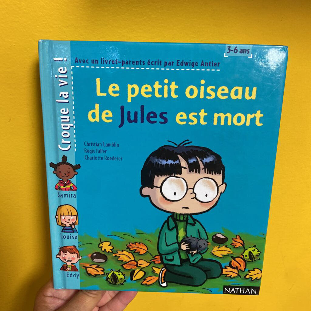 Le petit oiseau de Jules est mort