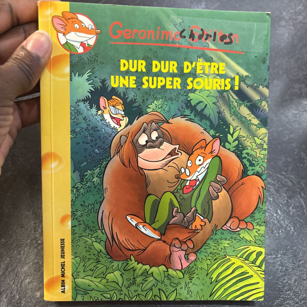 Geronimo Stilton dur dur d etre une super souris
