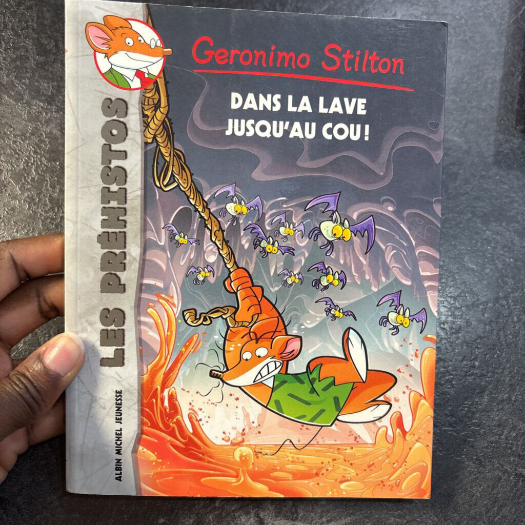 Geronimo Stilton Dans la lave jusqu au cou