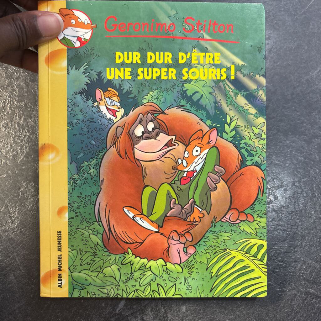 Geronimo Stilton dur dur d etre une super souris
