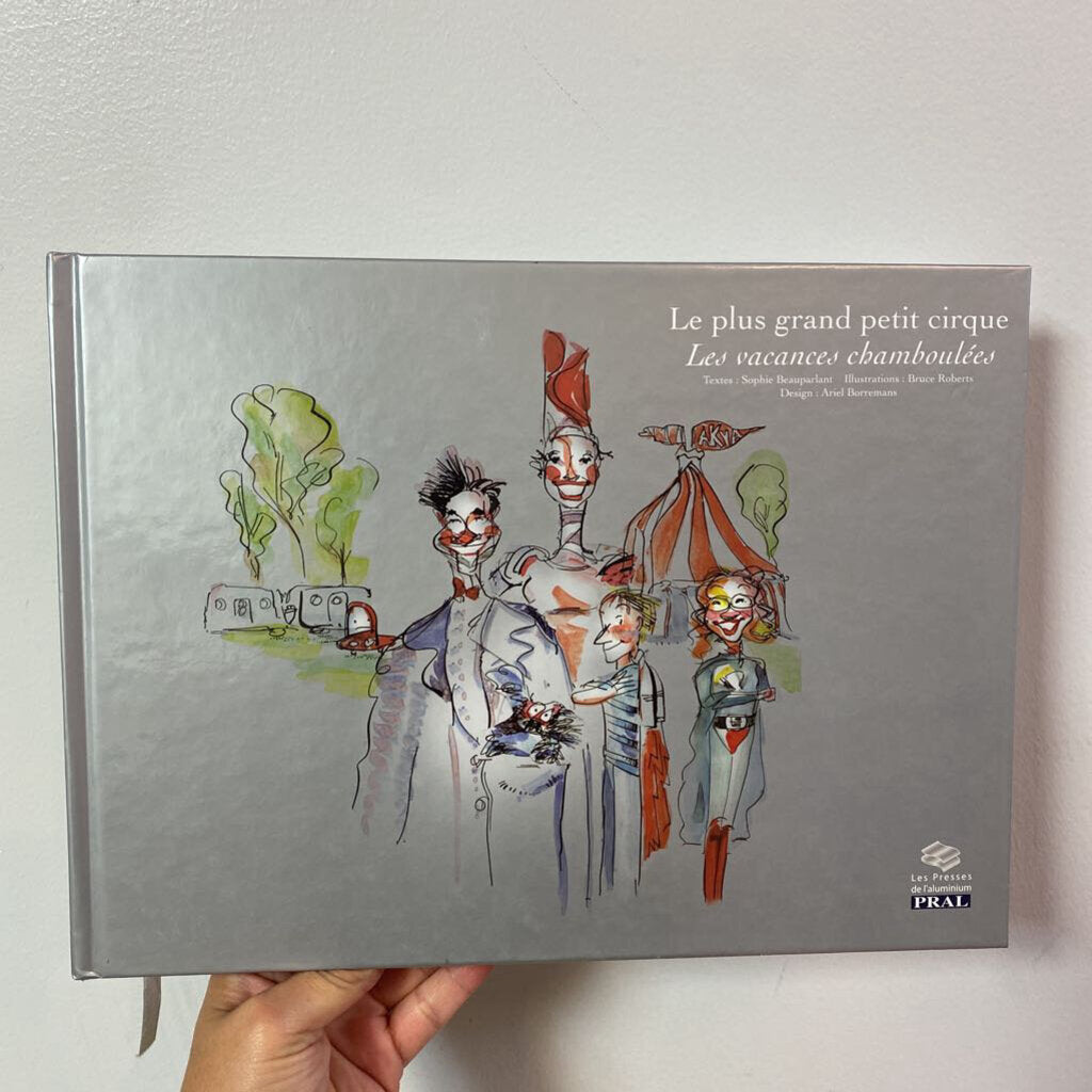 Le plus grand petit cirque - Les vacances chamboulees