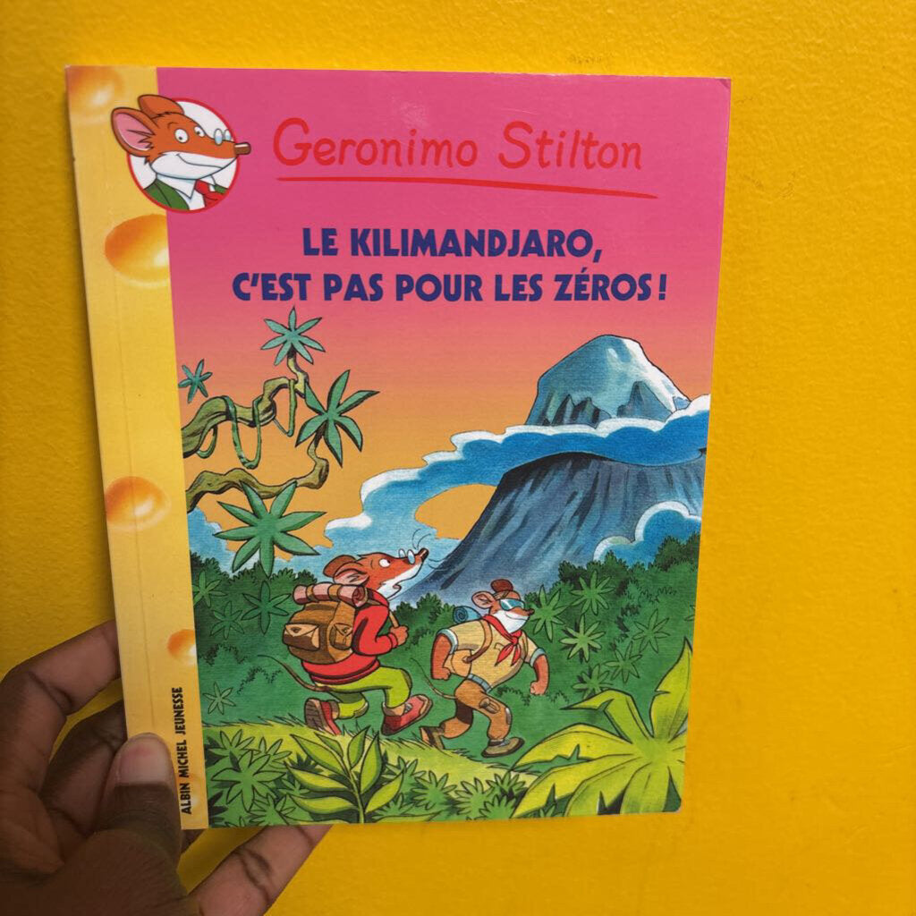 Geronimo Stilton - Le Kilimandjaro c'est pas pour les Zeros Tome 48