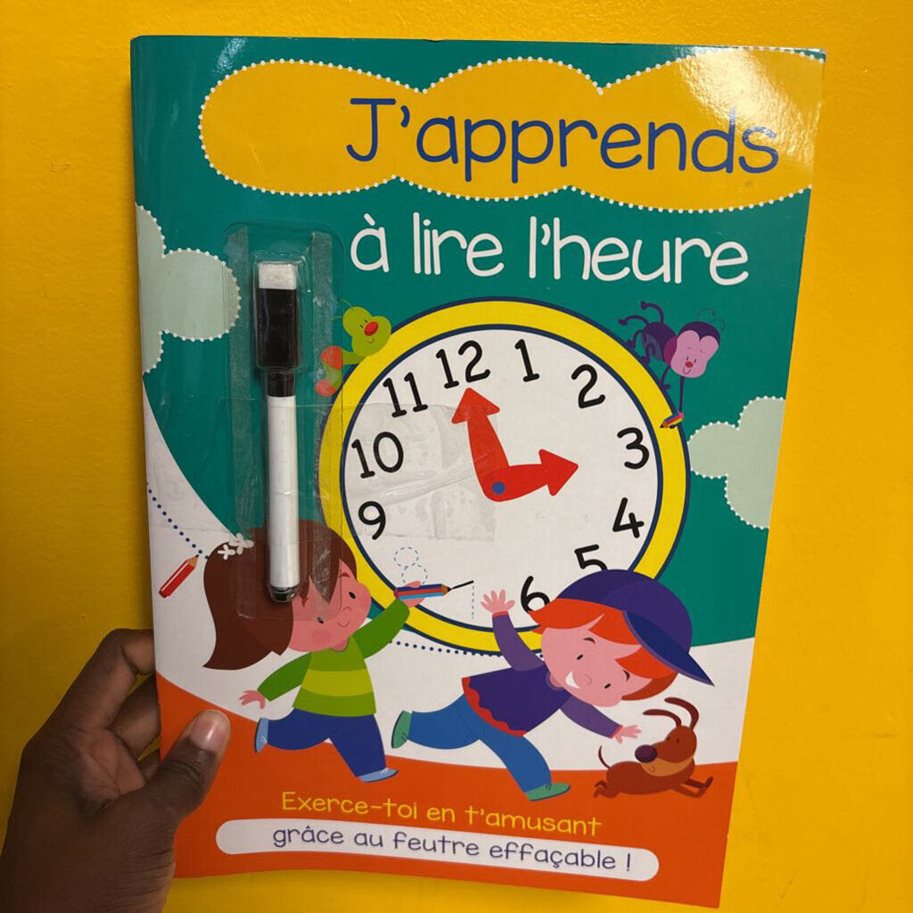 j apprends a lire l heure+ feutre effacable