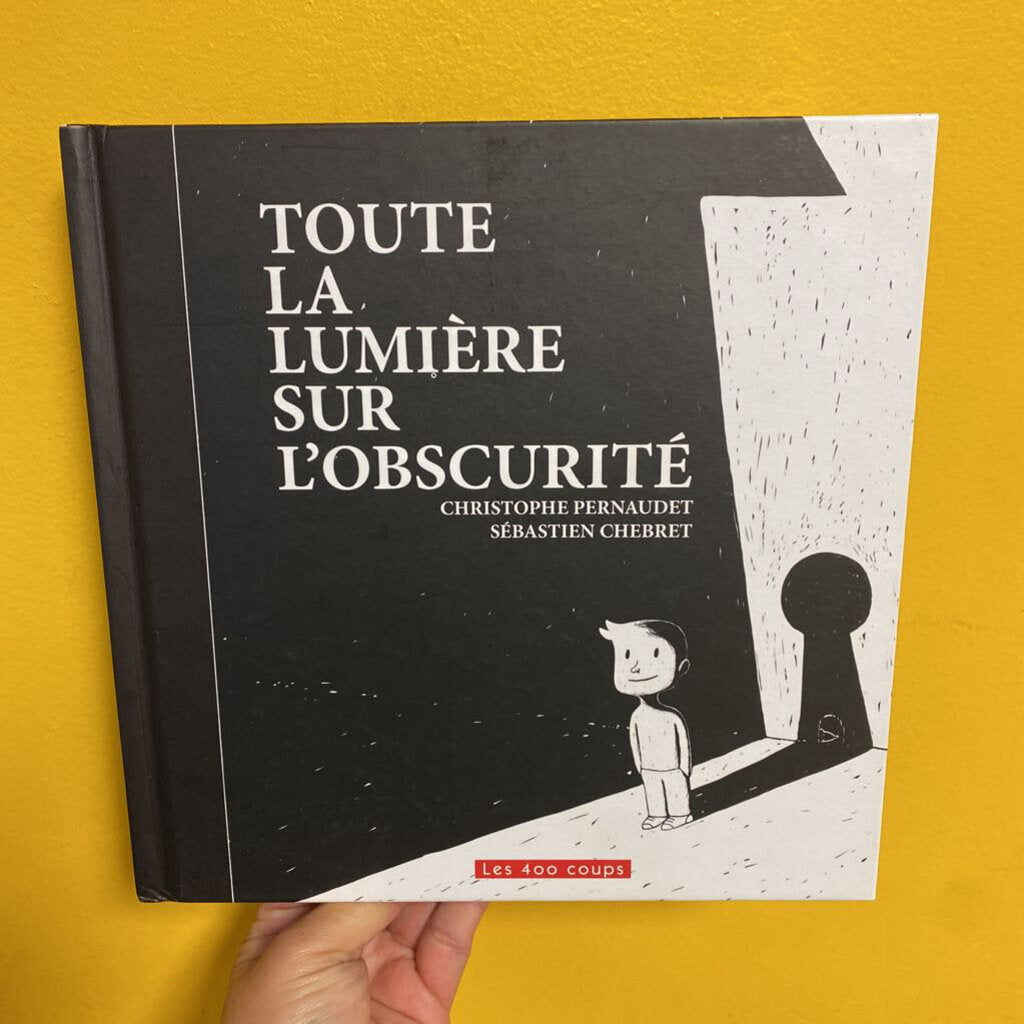Toute la lumiere sur l'obscurite