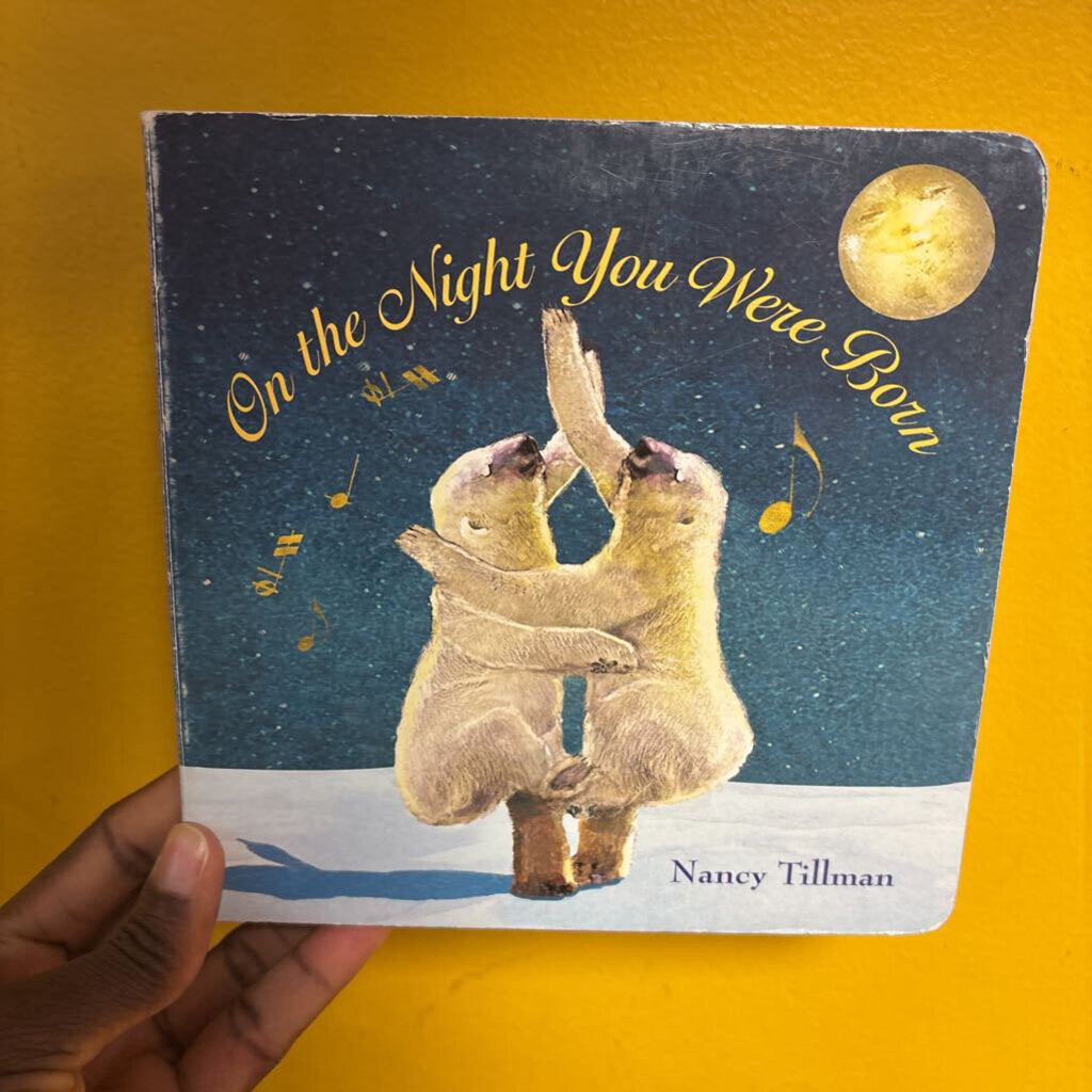 On the night you were born