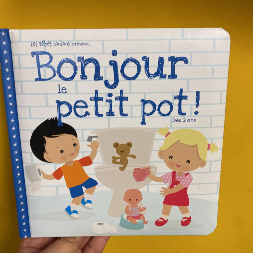 Bonjour le petit pot